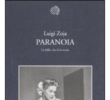 Paranoia. La follia che fa la storia