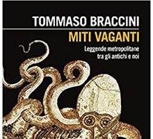 Miti vaganti. Leggende metropolitane tra gli antichi e noi