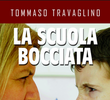 La scuola bocciata. Viaggio nel lucido delirio della scuola italiana