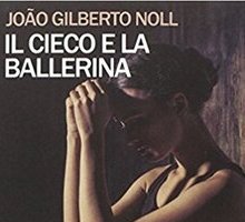 Il cieco e la ballerina 