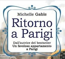 Michelle Gable: il nuovo romanzo “Ritorno a Parigi” oggi in libreria