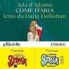 Copertina del libro “Come d'aria” in audiolibro letto da Daria Deflorian