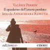 Copertina del libro Il quaderno dell'amore perduto letto da Annachiara Repetto