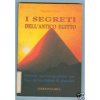 Copertina del libro I segreti dell'antico Egitto. Nozioni teorico-pratiche per l'uso del modellino di piramide