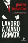 Lavoro a mano armata