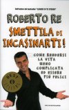 Smettila di incasinarti