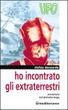 Ho incontrato gli extraterrestri