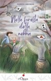 Nella foresta della nebbia