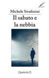 Il sabato e la nebbia 