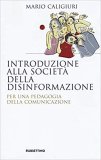 Introduzione alla società della disinformazione