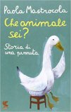 Che animale sei? Storia di una pennuta