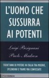 L'uomo che sussurra ai potenti