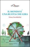 Il mondo è una ruota che gira