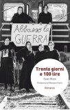 Trenta giorni e 100 lire