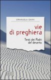 Vie di preghiera. Testi dei Padri del deserto