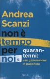 Non è tempo per noi. Quarantenni: una generazione in panchina