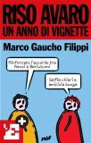 Riso avaro. Un anno di vignette