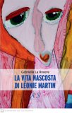 La vita nascosta di Léonie Martin