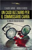 Un caso bizzarro per il commissario Carra