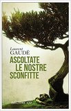 Ascoltate le nostre sconfitte