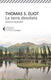 La terra desolata. Quattro Quartetti