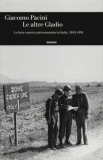 Le altre Gladio. La lotta segreta anticomunista in Italia. 1943-1991