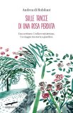 Sulle tracce di una rosa perduta