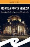 Morte a Porta Venezia. La magliaia Delia indaga in una Milano deserta