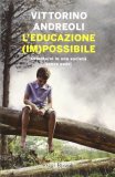 L'educazione (im)possibile. Orientarsi in una società senza padri