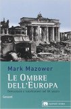 Le ombre dell'Europa. Democrazie e totalitarismi nel XX secolo