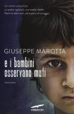 E i bambini osservano muti