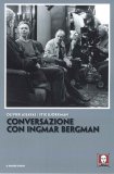 Conversazioni con Ingmar Bergman