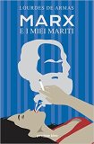 Marx e i miei mariti