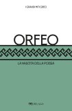 Orfeo. La nascita della poesia