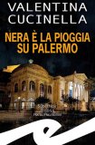 Nera è la pioggia su Palermo 