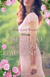 Il segreto delle rose d'autunno