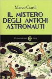 Il mistero degli antichi astronauti