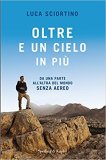 Oltre e un cielo in più