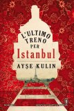 L'ultimo treno per Istanbul