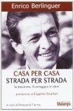 Casa per casa. Strada per strada