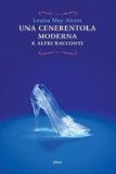 Una Cenerentola moderna e altri racconti