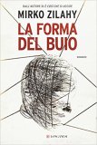 La forma del buio