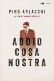 Addio Cosa Nostra. La vita di Tommaso Buscetta 