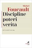 Discipline poteri verità. Detti e scritti 1970-1984