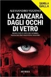 La zanzara dagli occhi di vetro