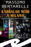 Kabbalah noir a Milano: Il vicequestore Tombamasselli e un'indagine nera