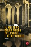 Il mistero della torre del parco e altre storie