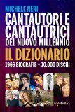 Cantautori e cantautrici del nuovo millennio. Il dizionario