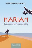 Mariam. Guerra e amori richiedono coraggio