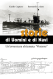 Storie di uomini e di navi. Un'avventura chiamata «Veniero»